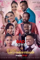 Badboys and Bridesmaids (2021) – Nollywood Movie