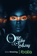 The One Who Got Away (2023) – Nollywood Movie